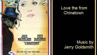 Chinatown - Love Theme from Chinatown - Jerry Goldsmith