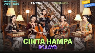Download lagu Cinta Hampa – D’Lloyd | Remix Keroncong Terbaru 2025 | Cover Keroncong Indonesia | NADA KERONCONG ID mp3