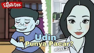 Download lagu Udin Has a Girlfriend Part 2 (Sentadak Animation) mp3