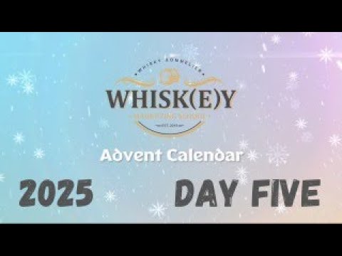 2025 Whisky Advent Calendar - Day Five