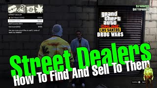 GTA Online How To Find/Sell To Street Dealers
