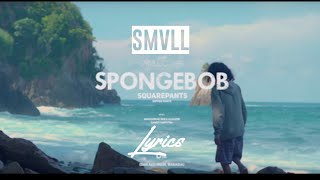 Download lagu SMVLL - Spongebob ngefly (Lirik) | Reggae Cover mp3 Download lagu SMVLL - Spongebob ngefly (Lirik) | Reggae Cover mp3