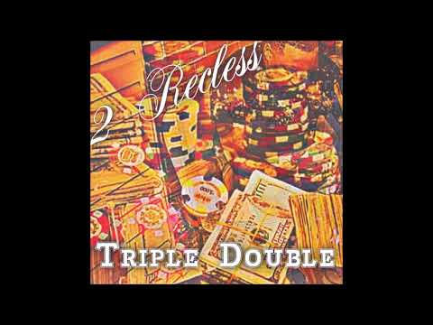 2Rexxless Triple Double |  Official Audio