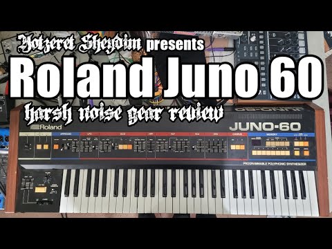 Roland Juno 60 - Harsh Noise Gear Review