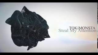 Tokimonsta   Steal My Attention
