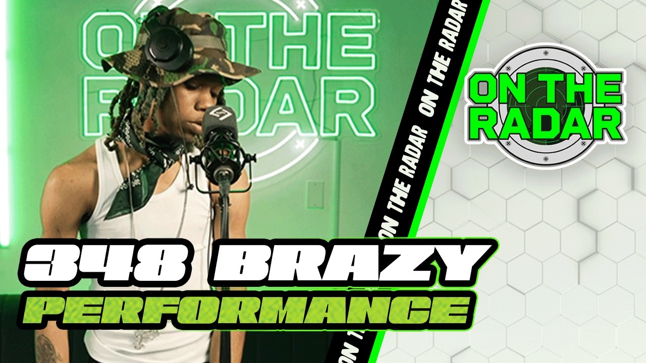 348 Brazy “YA HEARD ME” | On The Radar Performance