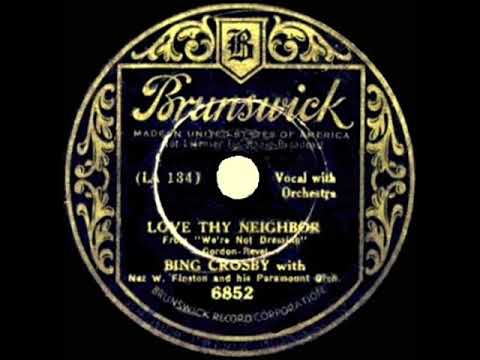 1934 HITS ARCHIVE: Love Thy Neighbor - Bing Crosby