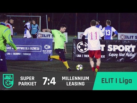 SUPERPARKIET 7:4 MILLENNIUM Leasing - ELIT I Liga [WIOSNA 2017]