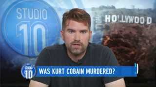Was Kurt Cobain Murdered? | Studio 10