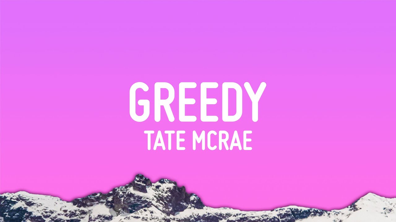 Tate McRae - greedy (Lyrics)