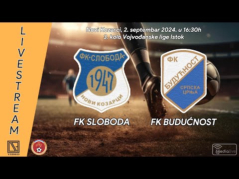 FK SLOBODA Novi Kozarci - FK BUDUĆNOST Srpska Crnja (Full match Livestream) [02.09.2024.]