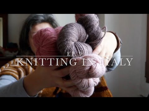 Knitting in Italy ep. 9 - My Knitted February