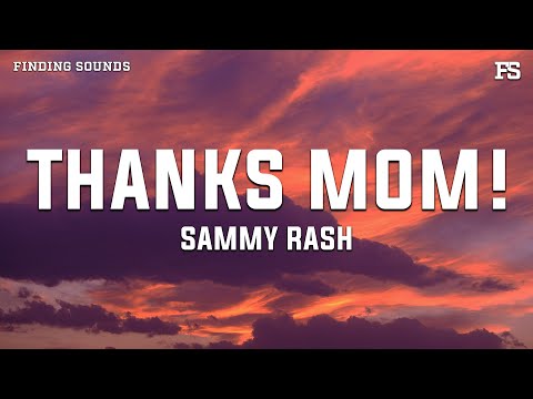 sammy rash - thanks mom! (Lyrics)