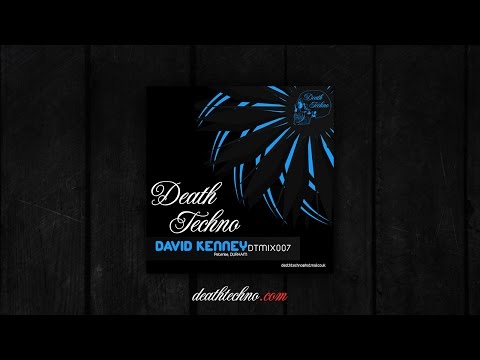 Death Techno - DTMIX007 - David Kenney [Peterlee, ENGLAND]