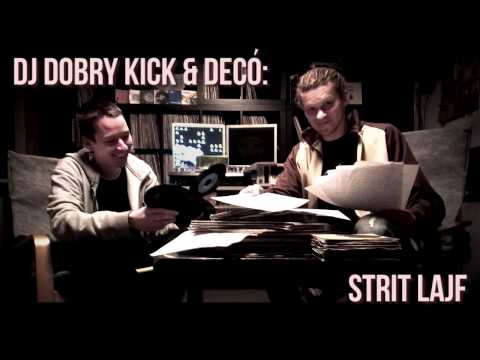 Dj Dobry Kick i Decó - Strit Lajf - Funky Fachowcy