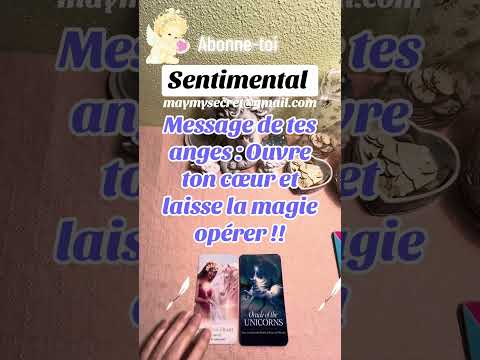 Message de tes anges : Ouvre ton cœur et laisse la magie opérer !!🌟❤️