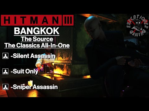 Hitman 3: Bangkok - The Source - The Classics All-In-One