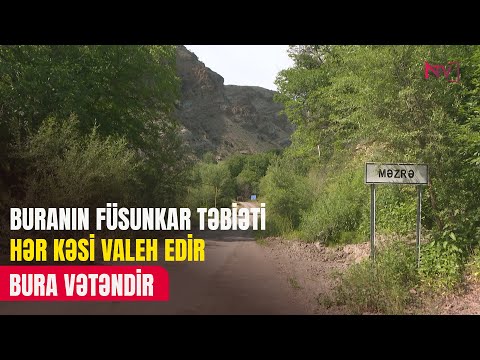 BURA VƏTƏNDİR: ORDUBAD RAYON MƏZRƏ KƏNDİ 15.06.2025