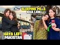 Haya Is Going Back To Saudi ️ Hira Ny Sleeping Pills Kha Lein Heatwave Agayi Sistrology