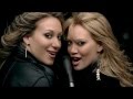 Hilary Duff ft. Haylie Duff - "Our Lips Are Sealed" (Official Music Video)