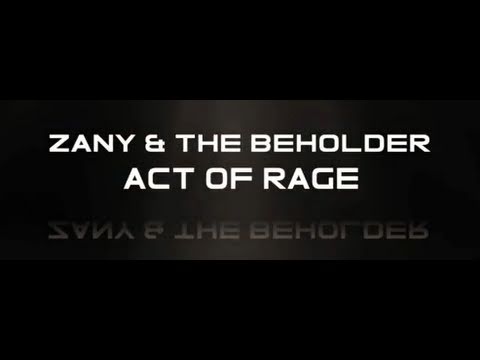 Zany & The Beholder - Act of Rage - Fusion 098