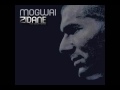 Mogwai - I Do Have Weapons