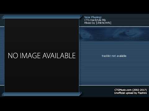 CTG Music Hardstyle Mix (Unofficial Upload)