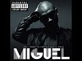 Miguel - All I Want Is You (featuring J. Cole) [Explicit Version]