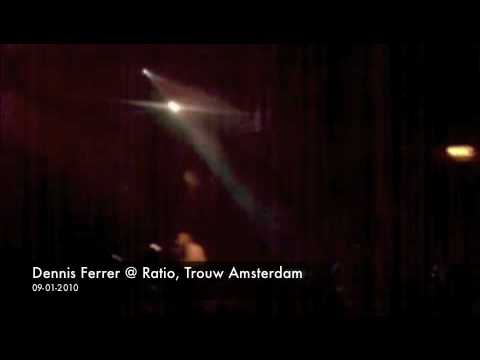 Dennis Ferrer @ Ratio, Trouw Amsterdam 09-01-2010 2