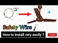 Ceiling Fan Safety Rope / wire how to install with fan / Wire