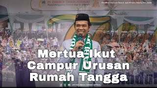 Download lagu Pendapat UAS Terkait Mertua Ikut Campur Dalam Urusan Rumah Tangga Anaknya Yang Sudah Menikah mp3