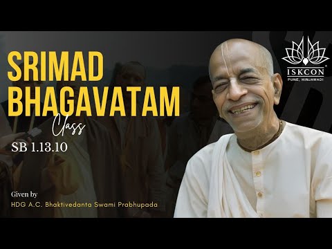 SB 1.13.10 | SB Class by HDG Srila Prabhupada