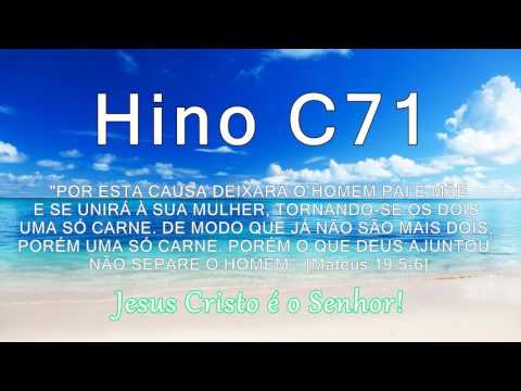 Hino C71 - O que Deus uniu, ninguém separa [Mt 19:5-6]