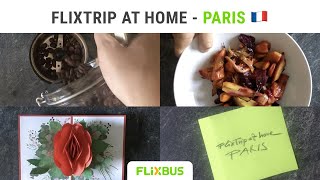 Mathias' #FlixTripAtHome to Paris
