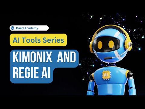 Kimonix and Regie AI | AI Tools Series | Video: 4 | Daad Global