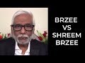 Should You Use Brzee OR Shreem Brzee ?