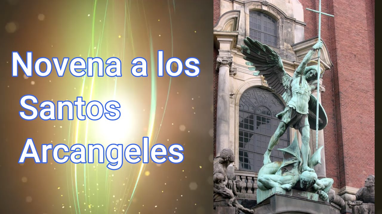 Watch Novena a los Santos Arcangeles, día 1 Now Novena a los Santos Arcangeles, día 1