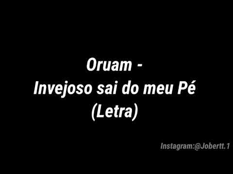 Oruam - Invejoso sai do meu Pé, uh sai pra Lá (Letra)