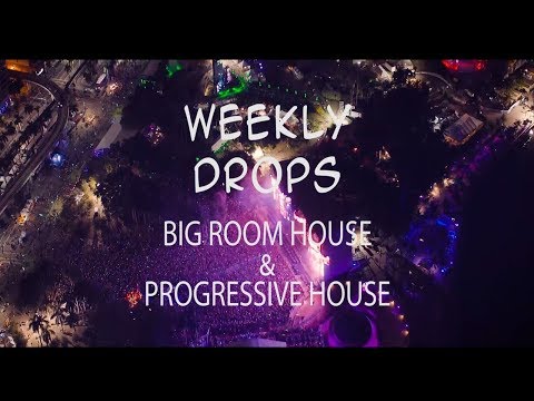Week 4 August New Drops - Bigroom House & Progressive House
