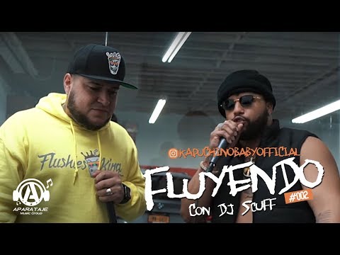 Kapuchino fluyendo con DJ Scuff #002