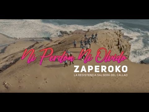 Ni Perdón, Ni Olvido - Orquesta Zaperoko La Resistencia Salsera del Callao