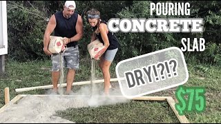 Concrete Slab Poured Dry | Tips & Tricks
