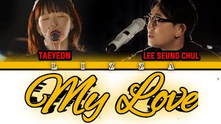 Download lagu Taeyeon & Lee Seung Chul | My Love (Lyrics) mp3