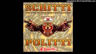 Scritti Politti & Sweetie Irie - Take Me In Your Arms And Love Me (Nice Up The Area Mix)