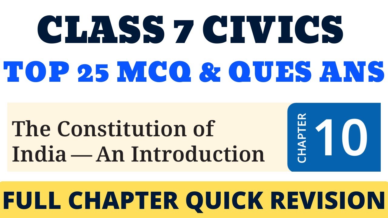 Class 7 The Constitution of India — An Introduction MCQ & Question Answers