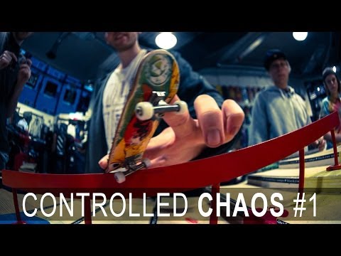 Controlled Chaos #1 - fingerboardTV