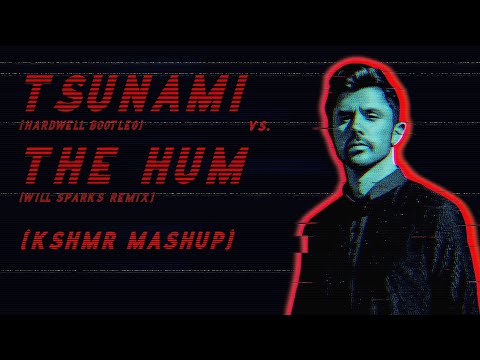 DVBBS & Borgeous - Tsunami (Hardwell Bootleg) vs. Dimitri Vegas, Like Mike - The Hum (KSHMR Mashup)