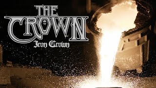The Crown "Iron Crown" (OFFICIAL VIDEO)