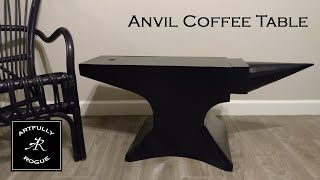 DIY Large Scale Anvil Coffee Table - Go Big Or Go Home