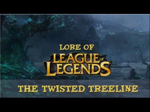 Lore of League of Legends - [Part 3] - The Twisted Treeline